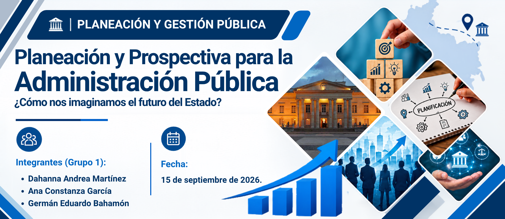 Presentación - Grupo 1, TEMA 1: Planeación y prospectiva para la administración publica